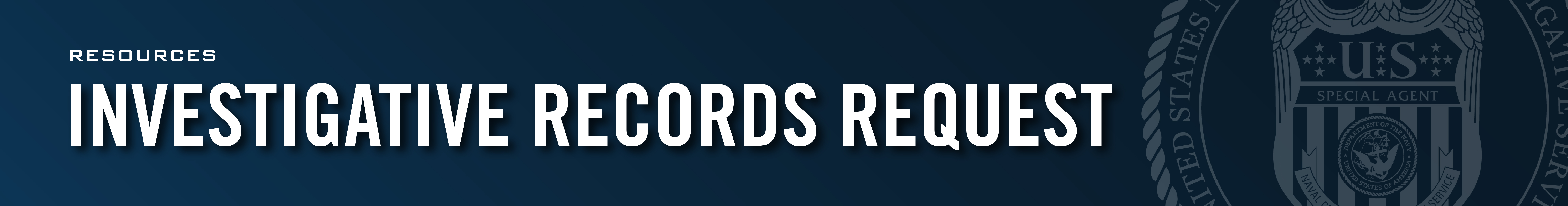 Investigative Records Request Investigative Records Request